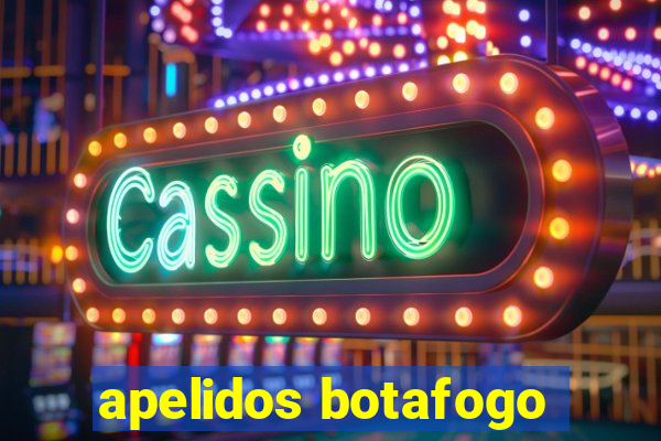 apelidos botafogo